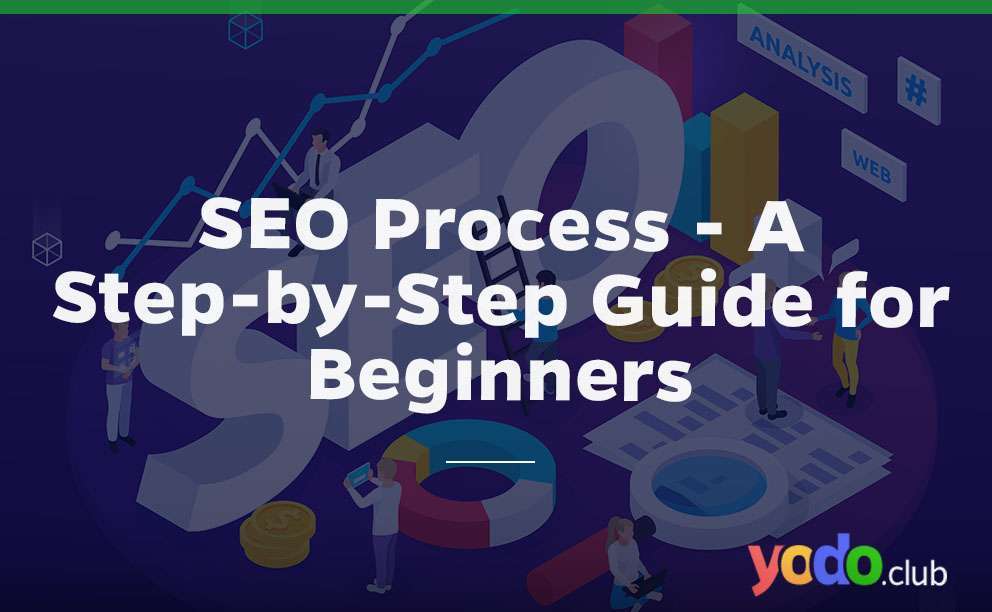 SEO process step by step guide