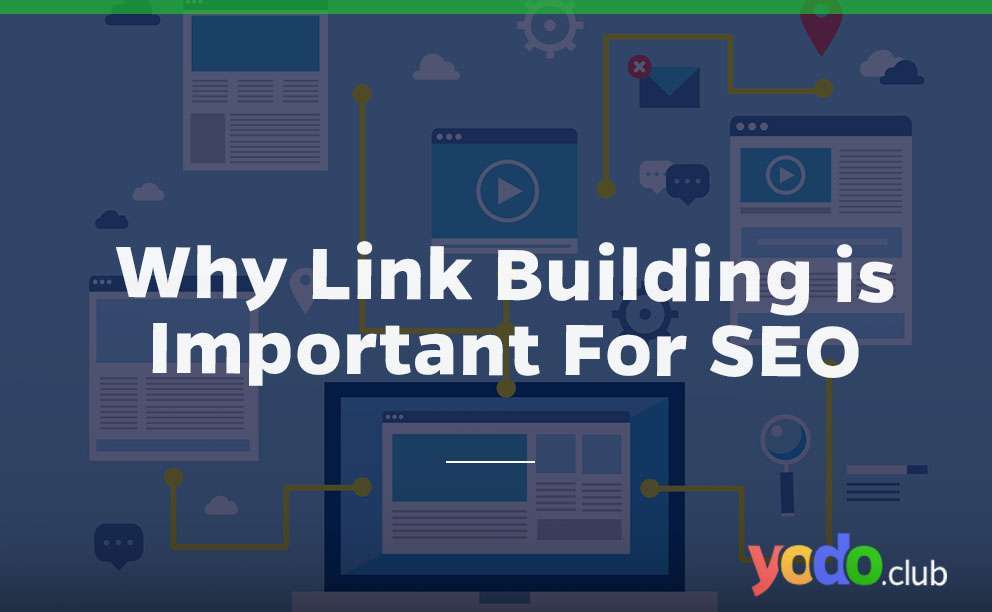 Why Link Building is Important For SEO