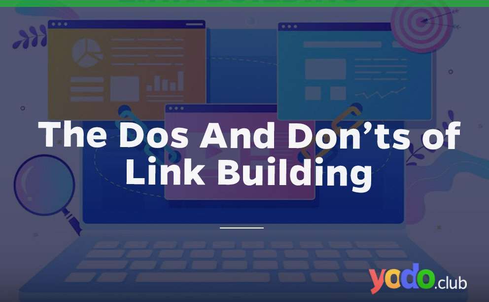 dos and don'ts of link building