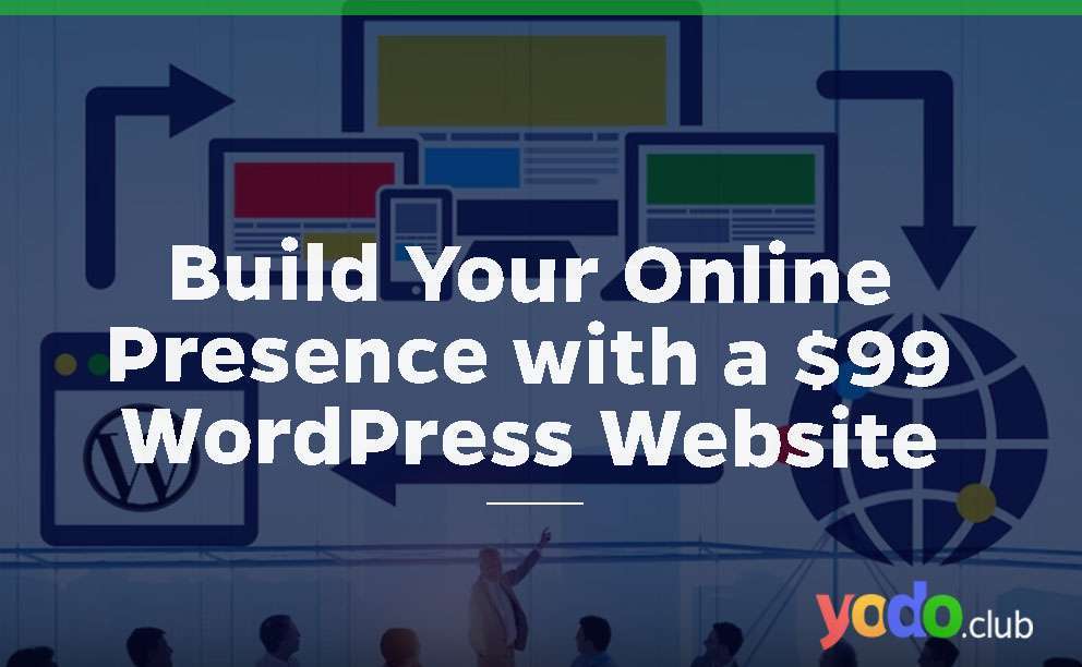 Build Your Online Presence with a $99 WordPress Website