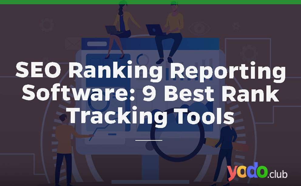 Ranking Reporting Software