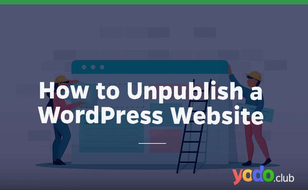 How to Unpublish a WordPress Website