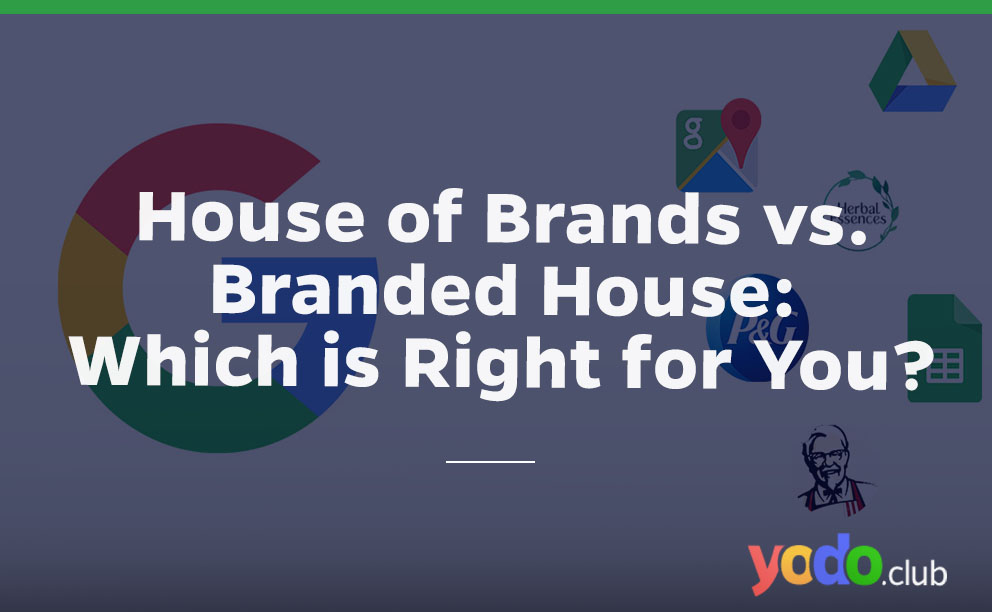 House of Brands vs. Branded House: Which is Right for You?