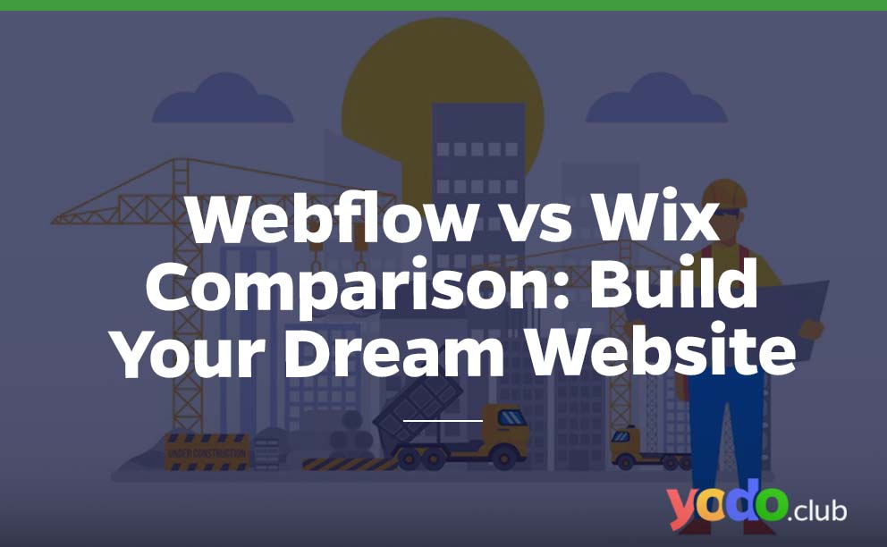 Webflow vs Wix Comparison Build Your Dream Website